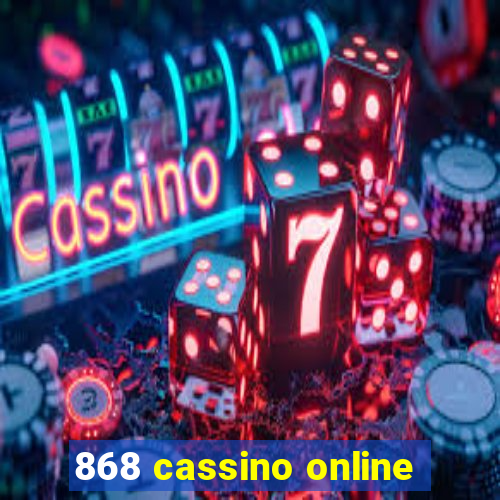 868 cassino online